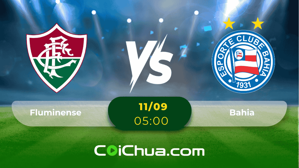 soi kèo Fluminense vs Bahia (07h00 ngày 11/09/2025)